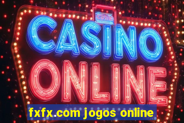 fxfx.com jogos online